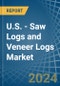 U.S. - Saw Logs and Veneer Logs (Non-Coniferous) - Market Analysis, Forecast, Size, Trends and Insights - Product Image