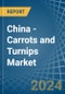 China - Carrots and Turnips - Market Analysis, Forecast, Size, Trends and Insights - Product Thumbnail Image