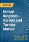United Kingdom - Carrots and Turnips - Market Analysis, Forecast, Size, Trends and Insights - Product Thumbnail Image