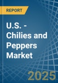 U.S. - Chilies and Peppers (Green) - Market Analysis, Forecast, Size, Trends and Insights- Product Image