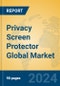 Privacy Screen Protector Global Market Insights 2024, Analysis and Forecast to 2029, by Manufacturers, Regions, Technology, Application, Product Type - Product Thumbnail Image