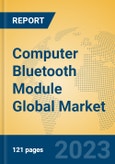 Computer Bluetooth Module Global Market Insights 2023, Analysis and Forecast to 2028, by Manufacturers, Regions, Technology, Application, Product Type- Product Image