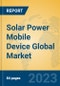 Solar Power Mobile Device Global Market Insights 2023, Analysis and Forecast to 2028, by Manufacturers, Regions, Technology, Application, Product Type - Product Thumbnail Image