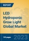 LED Hydroponic Grow Light Global Market Insights 2023, Analysis and Forecast to 2028, by Manufacturers, Regions, Technology, Application, Product Type - Product Image