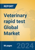 Veterinary rapid test Global Market Insights 2023, Analysis and Forecast to 2028, by Manufacturers, Regions, Technology, Application, Product Type- Product Image