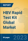 HBV Rapid Test Kit Global Market Insights 2023, Analysis and Forecast to 2028, by Manufacturers, Regions, Technology, Application, Product Type- Product Image