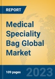 Medical Speciality Bag Global Market Insights 2023, Analysis and Forecast to 2028, by Manufacturers, Regions, Technology, Application, Product Type- Product Image