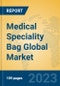 Medical Speciality Bag Global Market Insights 2023, Analysis and Forecast to 2028, by Manufacturers, Regions, Technology, Application, Product Type - Product Image