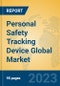 Personal Safety Tracking Device Global Market Insights 2023, Analysis and Forecast to 2028, by Manufacturers, Regions, Technology, Application, Product Type - Product Image