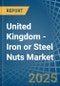 United Kingdom - Iron or Steel Nuts (Including Self-Locking Nuts) - Market Analysis, Forecast, Size, Trends and Insights - Product Thumbnail Image