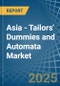 Asia - Tailors' Dummies and Automata - Market Analysis, Forecast, Size, Trends and Insights - Product Thumbnail Image