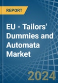 EU - Tailors' Dummies and Automata - Market Analysis, Forecast, Size, Trends and Insights- Product Image