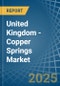 United Kingdom - Copper Springs - Market Analysis, Forecast, Size, Trends and Insights - Product Thumbnail Image