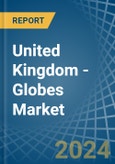 United Kingdom - Globes - Market Analysis, Forecast, Size, Trends and Insights- Product Image