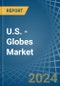 U.S. - Globes - Market Analysis, Forecast, Size, Trends and Insights - Product Thumbnail Image