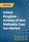 United Kingdom - Articles of Non-Malleable Cast Iron - Market Analysis, Forecast, Size, Trends and Insights - Product Thumbnail Image