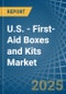 U.S. - First-Aid Boxes and Kits - Market Analysis, Forecast, Size, Trends and Insights - Product Thumbnail Image