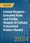 United Kingdom - Extruded Rods and Profile Shapes of Cellular Vulcanised Rubber - Market Analysis, Forecast, Size, Trends and Insights - Product Thumbnail Image