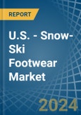 U.S. - Snow-Ski Footwear - Market Analysis, Forecast, Size, Trends and Insights- Product Image