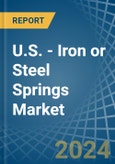U.S. - Iron or Steel Springs - Market Analysis, Forecast, Size, Trends and Insights- Product Image