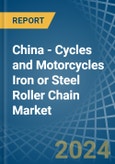 China - Cycles and Motorcycles Iron or Steel Roller Chain - Market Analysis, Forecast, Size, Trends and Insights- Product Image