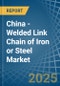 China - Welded Link Chain of Iron or Steel - Market Analysis, Forecast, Size, Trends and Insights - Product Thumbnail Image