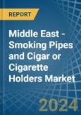 Middle East - Smoking Pipes and Cigar or Cigarette Holders - Market Analysis, Forecast, Size, Trends and Insights- Product Image