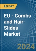 EU - Combs and Hair-Slides - Market Analysis, Forecast, Size, Trends and Insights- Product Image