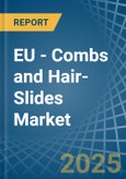 EU - Combs and Hair-Slides - Market Analysis, Forecast, Size, Trends and Insights- Product Image