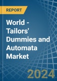 World - Tailors' Dummies and Automata - Market Analysis, Forecast, Size, Trends and Insights- Product Image