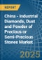 China - Industrial Diamonds, Dust and Powder of Precious or Semi-Precious Stones - Market Analysis, Forecast, Size, Trends and Insights - Product Thumbnail Image