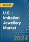 U.S. - Imitation Jewellery - Market Analysis, Forecast, Size, Trends and Insights - Product Image