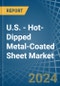 U.S. - Hot-Dipped Metal-Coated Sheet - Market Analysis, Forecast, Size, Trends and Insights - Product Thumbnail Image