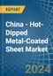 China - Hot-Dipped Metal-Coated Sheet - Market Analysis, Forecast, Size, Trends and Insights - Product Thumbnail Image