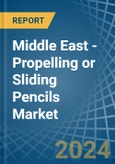 Middle East - Propelling or Sliding Pencils - Market Analysis, Forecast, Size, Trends and Insights- Product Image
