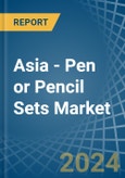 Asia - Pen or Pencil Sets - Market Analysis, Forecast, Size, Trends and Insights- Product Image