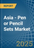 Asia - Pen or Pencil Sets - Market Analysis, Forecast, Size, Trends and Insights- Product Image