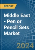 Middle East - Pen or Pencil Sets - Market Analysis, Forecast, Size, Trends and Insights- Product Image