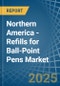 Northern America - Refills for Ball-Point Pens - Market Analysis, forecast, Size, Trends and Insights - Product Thumbnail Image