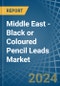 Middle East - Black or Coloured Pencil Leads - Market Analysis, Forecast, Size, Trends and Insights - Product Thumbnail Image