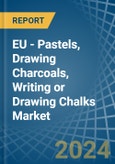 EU - Pastels, Drawing Charcoals, Writing or Drawing Chalks - Market Analysis, Forecast, Size, Trends and Insights- Product Image