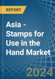 Asia - Stamps for Use in the Hand - Market Analysis, forecast, Size, Trends and insights- Product Image