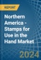 Northern America - Stamps for Use in the Hand - Market Analysis, forecast, Size, Trends and insights - Product Thumbnail Image