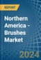Northern America - Brushes - Market Analysis, Forecast, Size, Trends and Insights - Product Thumbnail Image