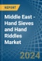 Middle East - Hand Sieves and Hand Riddles - Market Analysis, Forecast, Size, Trends and Insights - Product Thumbnail Image