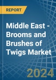 Middle East - Brooms and Brushes of Twigs - Market Analysis, Forecast, Size, Trends and Insights- Product Image
