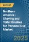 Northern America - Shaving and Toilet Brushes for Personal Use - Market Analysis, forecast, Size, Trends and Insights - Product Thumbnail Image