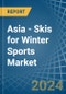 Asia - Skis for Winter Sports - Market Analysis, forecast, Size, Trends and Insights - Product Thumbnail Image