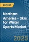 Northern America - Skis for Winter Sports - Market Analysis, forecast, Size, Trends and Insights - Product Thumbnail Image