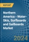 Northern America - Water-Skis, Surfboards and Sailboards - Market Analysis, Forecast, Size, Trends and Insights - Product Image